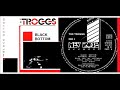The Troggs - Black Bottom 'Vinyl'