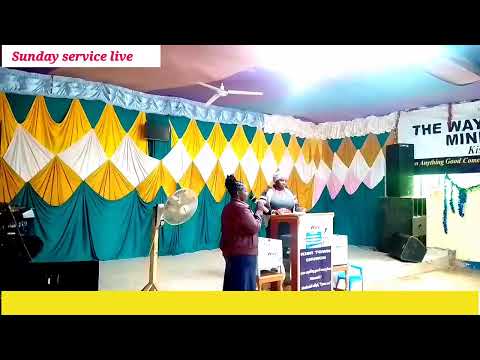 WELCOME TO THE WAY CHRISTIAN MINISTRY KISII TOWN SERVICES