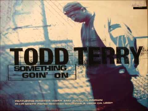 Todd Terry Featuring Martha Wash And Jocelyn Brown ‎– Something Goin' On