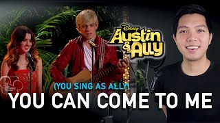 You Can Come To Me (Austin Part Only - Karaoke) - Austin And Ally