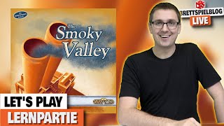 The Smoky Valley - Live Let's Play deutsch inklusive Regelerklärung