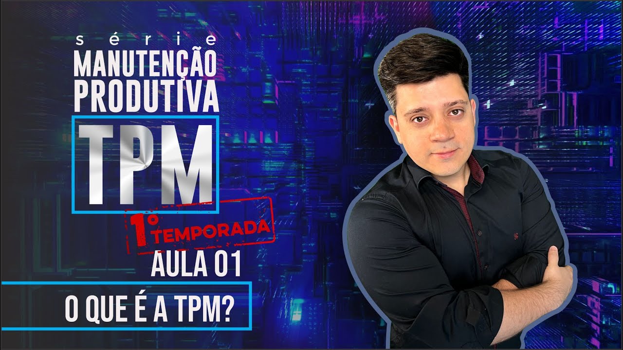 O QUE É A TPM? 🛠️🔎  | EPISÓDIO 01 - Série Manutenção Produtiva 🚀