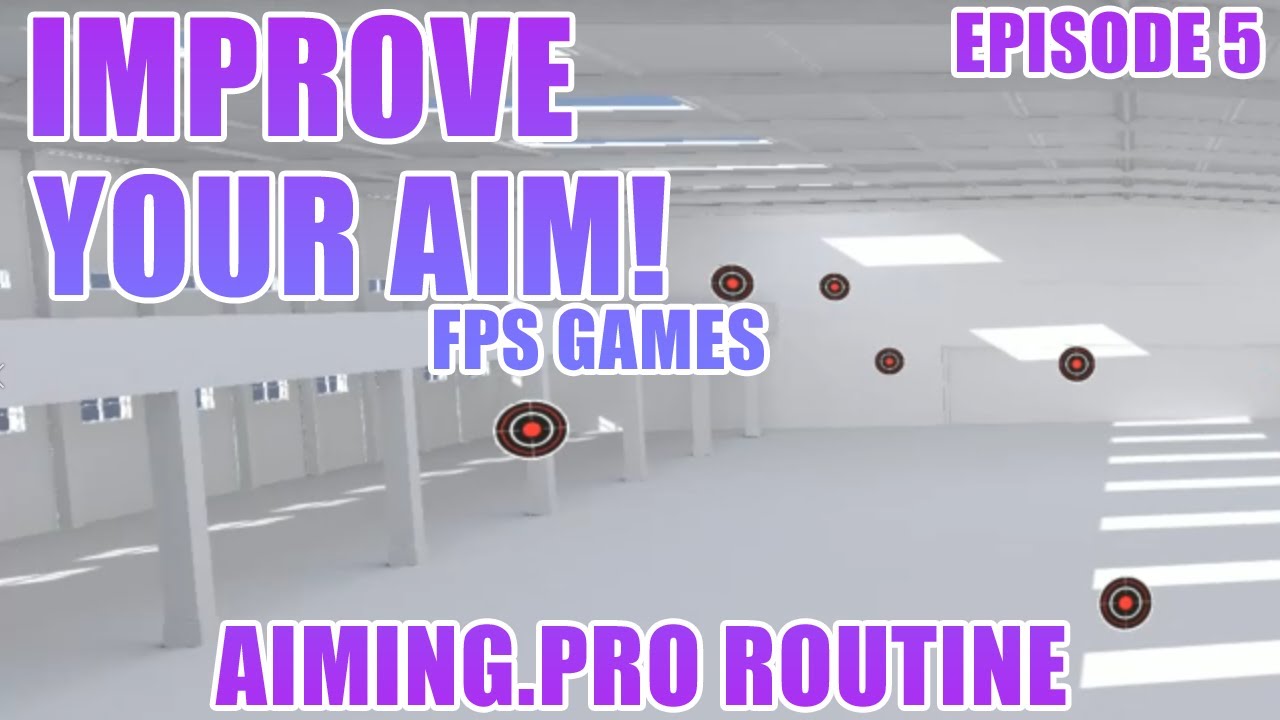How to improve your aim in FPS games EP 5: Aiming.pro routine
