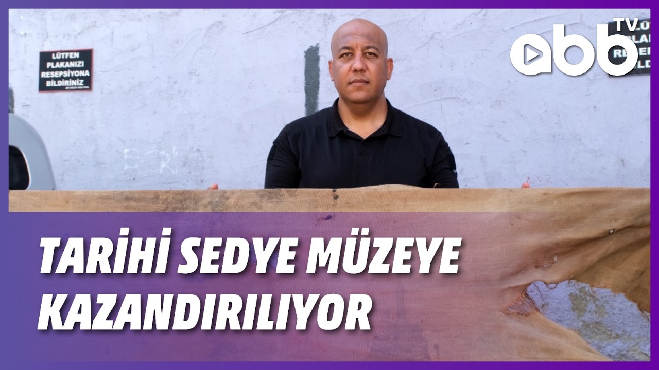 TARİHİ SEDYE MÜZEYE KAZANDIRILIYOR