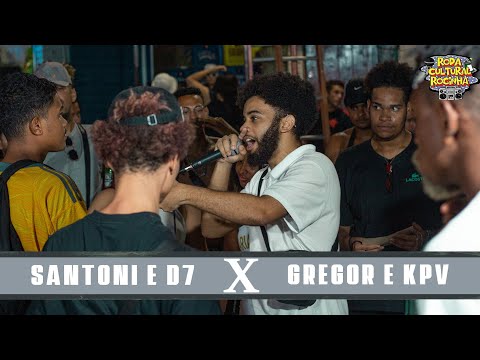 SANTONI e D7 X GREGOR e KPV - 1ª FASE - Roda Cultural da Rocinha: 84ª EDIÇÃO