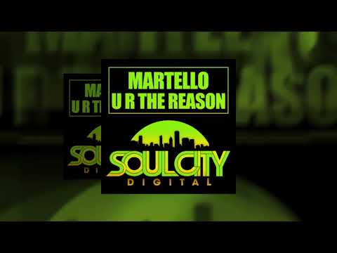 Martello - U R The Reason (Audio Jacker & Soul Power Remix)