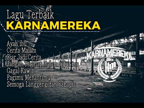 Lagu Terbaik KARNAMEREKA || Ayah Ibu || Viral Tik Tok & Instagram