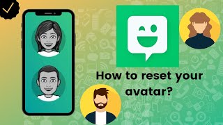 How to reset your avatar on Bitmoji?