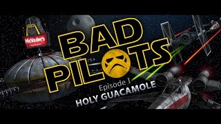BAD PILOTS - Star Wars Fan Film - Tie Fighters - Not Rogue One, or Han Solo's Solo movie