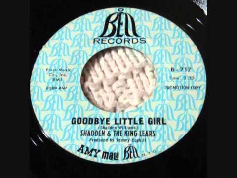 SHADDEN & THE KING LEARS ~ GOODBYE LITTLE GIRL