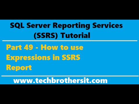 SSRS Tutorial 49 - How to use Expressions in SSRS Report