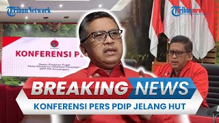BREAKING NEWS: Konferensi Pers PDIP Jelang HUT ke-52, Dipimpin Sekjen Hasto Kristiyanto