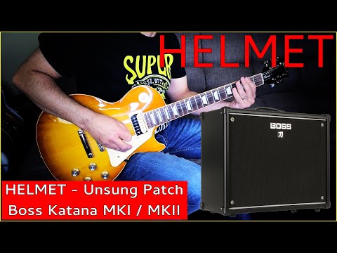 BOSS KATANA MKI / MKII - HELMET - UNSUNG GUITAR TONE