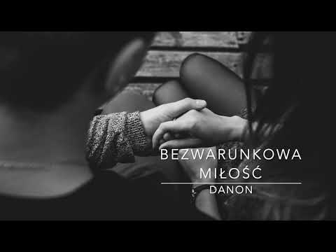DaNON - Bezwarunkowa Miłość