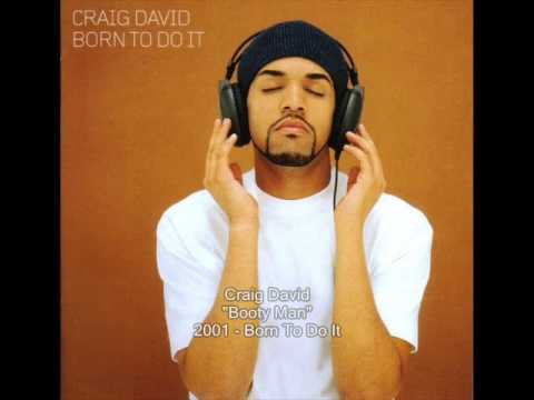 download lagu mp3 mp4 Craig David Booty Man Mp3, download lagu Craig David Booty Man Mp3 gratis, unduh video klip Craig David Booty Man Mp3