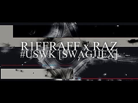 IZZI380 aka R1ffRaff x RAZ - #USWK [Official Video ∣ SWAGJJEX] [2018]