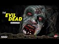 Movie That Changed Horror The Evil Dead 1981 Film Breakdown In Hindi Facts
