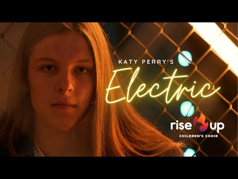 Katy Perry - Electric (Pokémon 25) | Rise Up Children's Choir