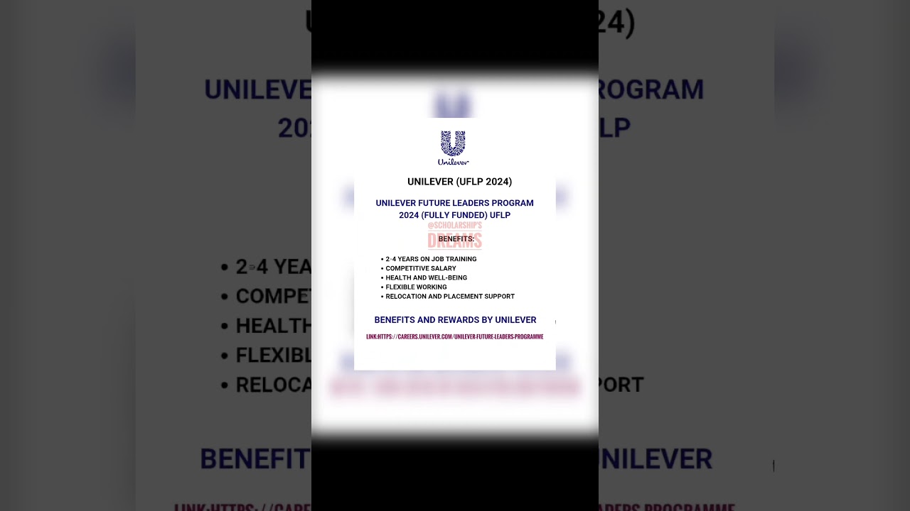 Unilever Future Leadership Program 2024 (Fully Funded) #2024 #international #scholarship