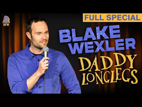 Blake Wexler | Daddy Long Legs (Full Comedy Special)