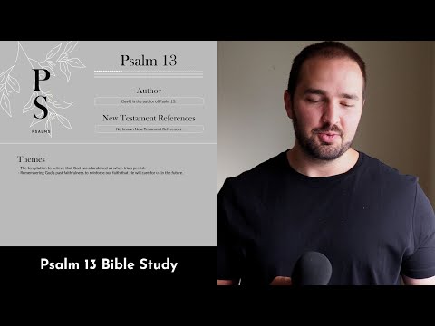 Psalm 13 Summary: 5 Minute Bible Study