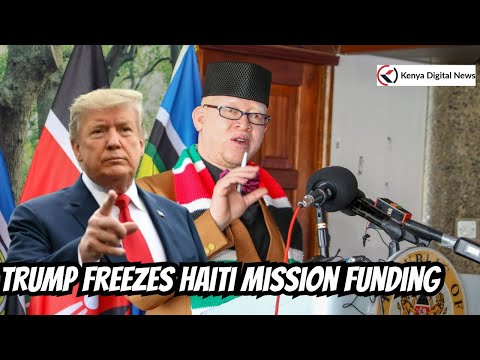 Ruto's Govt Spokesperson Mwaura speaks as US President Trump Freezes Haiti Mission funding!!
