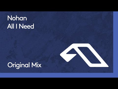 Nohan - All I Need