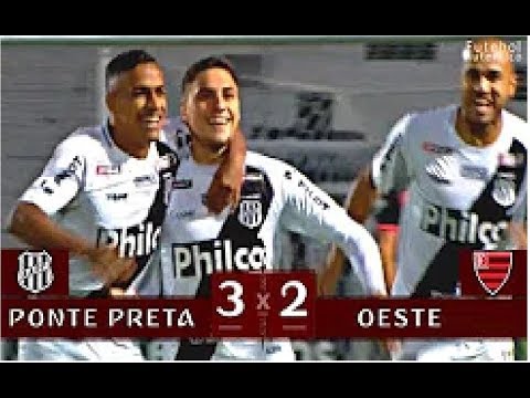 Ponte Preta 3 x 2 Oeste   Melhores Momentos Brasileirão Série B 12/07/2019