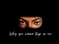 Michael Jackson - Why You Wanna Trip On Me (Lyrics)