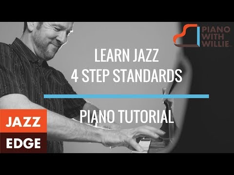 Learn Jazz 4 Step Standards - Piano Tutorial by JAZZEDGE