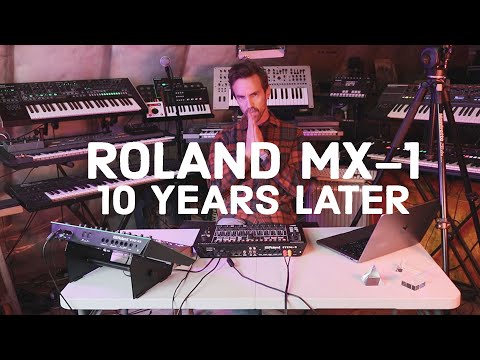 Roland MX-1: 10 Years Later