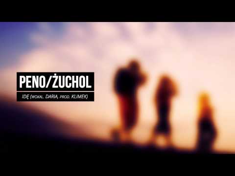 Peno x Żuchol - Ide (wokal Daria, prod. Klimek)