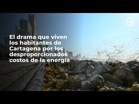 El drama que viven los habitantes de Cartagena por los desproporcionados costos de la energía