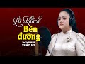 Lữ Khách Bên Đường Nghe Mà Thấm Thía Về Cuộc Đời Giọng Ca Ngọt Ngào Thảo M