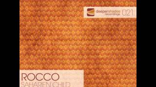 Rocco - Saharien Child (Lars Behrenroth Reprise) - Deeper Shades Recordings