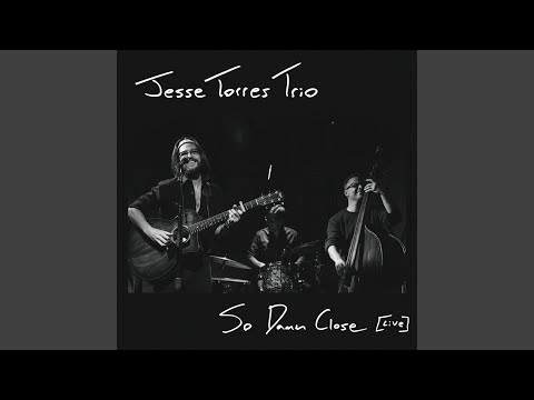 So Damn Close (Live) (Live)