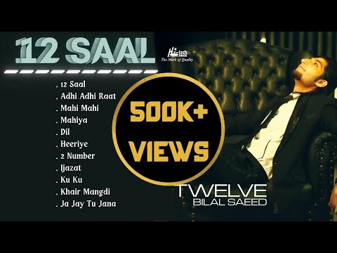 12 Saal | Twelve Album | Bilal Saeed | Album All Songs | Punjabi Sad Songs | Guru Geet Tracks