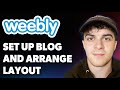 How To Set Up A Blog On Your Weebly Website And Arrange A Layout 2025 Full Guide