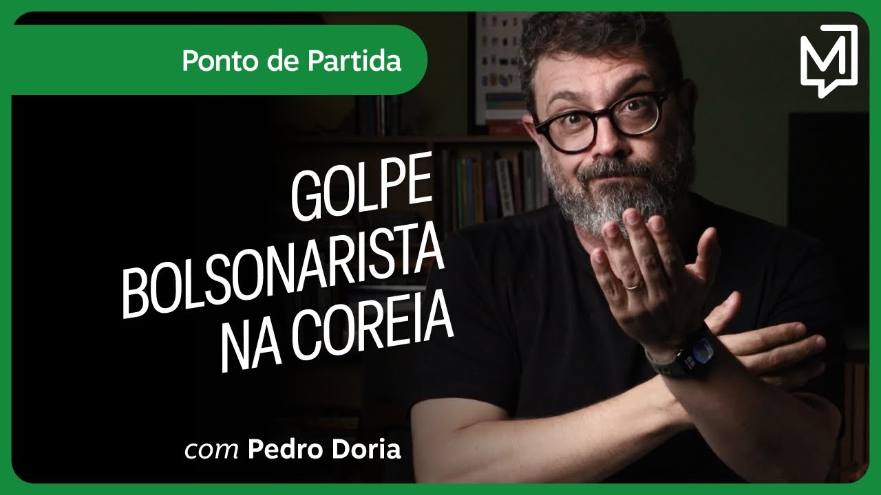 Golpe bolsonarista na Coreia | Ponto de Partida