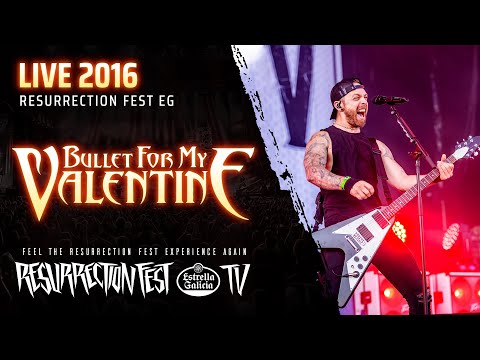 Bullet For My Valentine - Live at Resurrection Fest EG 2016