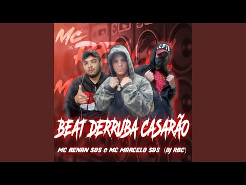 BEAT DERRUBA CASARÃO