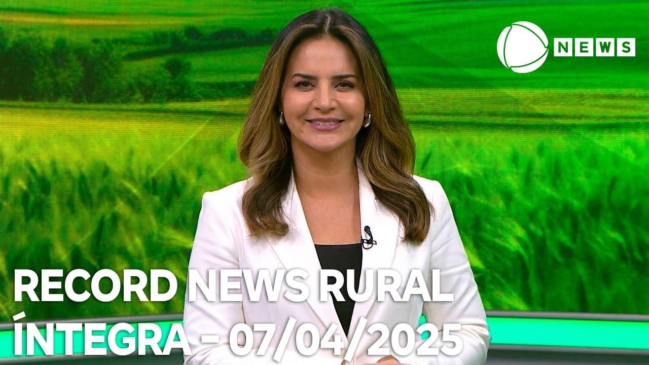 Record News Rural - 07/04/2025