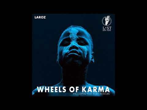 Laroz - Wheels of Karma Feat. Sheera (Yost Koen Rework)