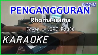 Download lagu PENGANGGURAN - Rhoma irama - KARAOKE - Cover Pa800 mp3