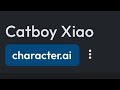 Breaking the Character.AI NSFW filter PT.1||Catboy Xiao|| TW:13+!!!!