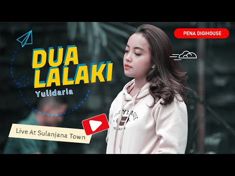 Yulidaria - Dua Lalaki | Live @ Sulanjana Town