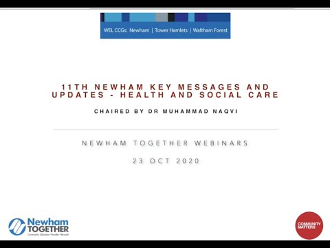 11th Newham Key Messages and Updates Webinar - 23 Oct 20