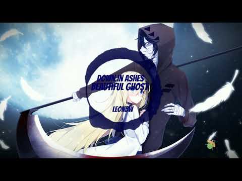 Nightcore: Down in ashes - Beautiful ghost