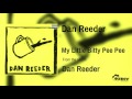 Dan Reeder - My Little Bitty Pee Pee