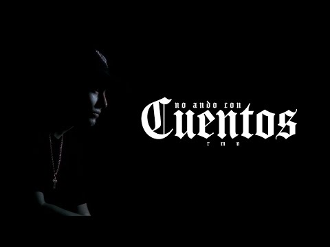RMN - No Ando Con Cuentos (Video Oficial)